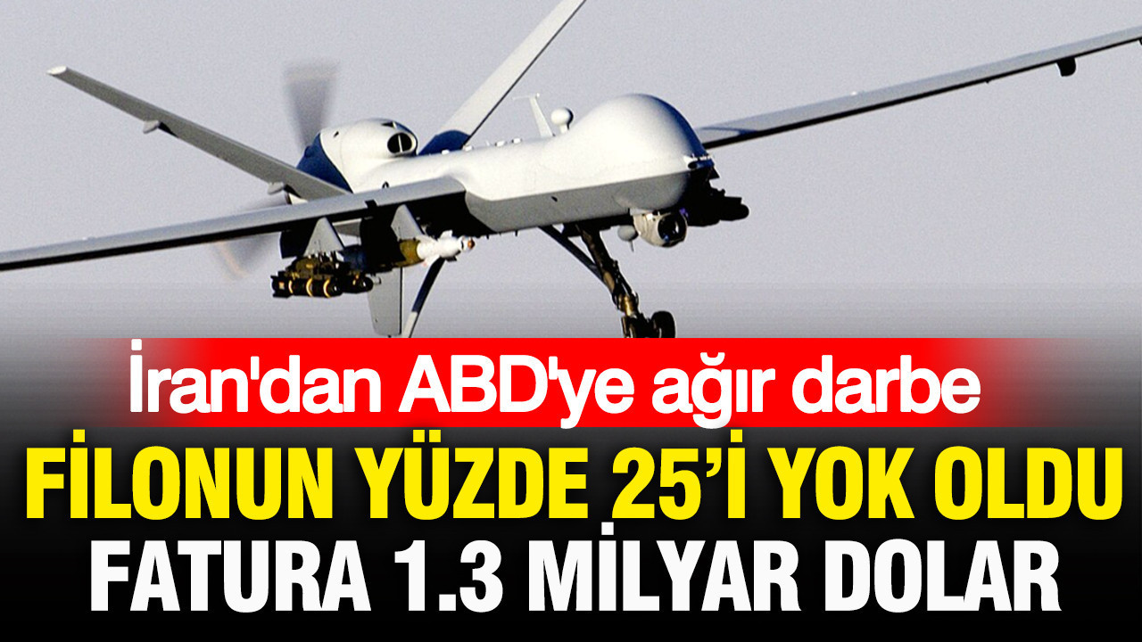 İran’dan ABD’ye büyük darbe: Filonun yüzde 25’i kayboldu, maliyet 1.3 milyar dolar